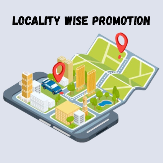 Locality Wise Promotion